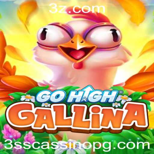 Descubra o Mundo Emocionante de GoHighGallina no 3ss Cassino