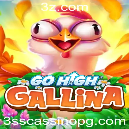 Descubra o Mundo Emocionante de GoHighGallina no 3ss Cassino