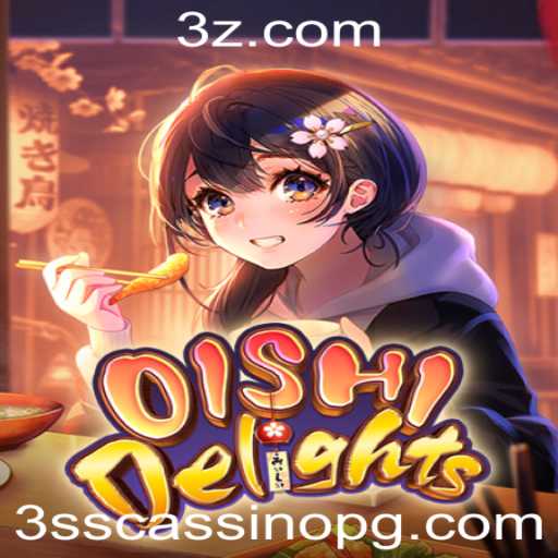 Descubra o Fascinante Universo de OishiDelights e o Conceito de 3ss Cassino