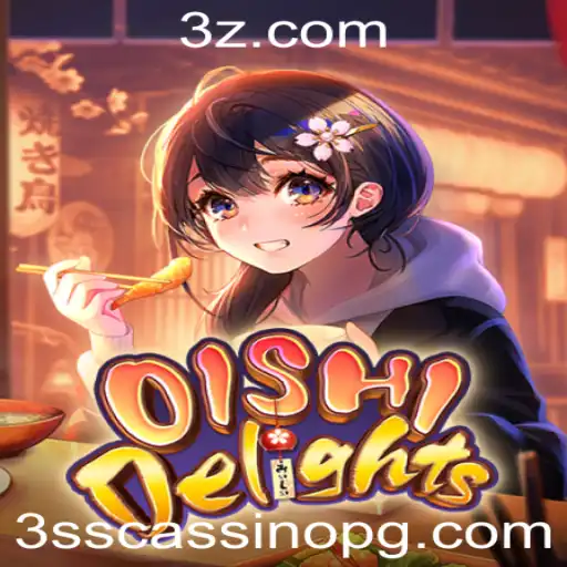 Descubra o Fascinante Universo de OishiDelights e o Conceito de 3ss Cassino